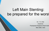 Left Main Stenting: Be Prepared for The Worst