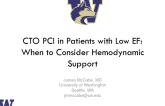 CTO PCI in Patients With Low EF: When to Consider Hemodynamic Support