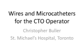 Wires and Microcatheters for the CTO Operator