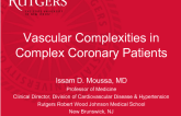 Vascular Complexities in Complex Coronary Patients 