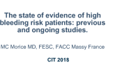 The state of evidence of high bleeding risk patients: previous and ongoing studies