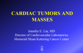 Cardiac Tumors and Masses