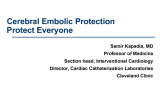 Cerebral Embolic Protection: Protect Everyone