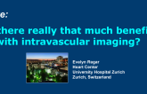 Is there really that much benefit with intravascular imaging?