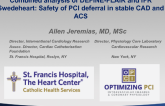 Combined analysis of DEFINE-FLAIR and iFR Swedeheart: Safety of PCI deferral in stable CAD and ACS