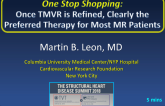 One-stop Shopping: Once TMVR Is Refined, Clearly the Preferred Therapy for Most MR Patients