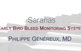 The SARANAS “Early Bird” Bleed Monitoring System