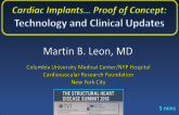 Cardiac Implants Proof of Concept: Technology and Clinical Updates