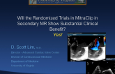 Will the Randomized Trials of MitraClip in Secondary MR Show Substantial Clinical Benefit? YES!