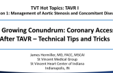 A Growing Conundrum: Coronary Access After TAVR – Technical Tips and Tricks