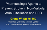 Pharmacologic Agents to Prevent Stroke in Nonvalvular Atrial Fibrillation and PFO: Evidence and Real-world Practices