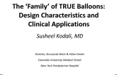 The "Family" of TRUE Balloons: Design Characteristics and Clinical Applications