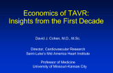 Keynote Lecture #3: A Deep Dive Into TAVR Cost-effectiveness Studies - Take-home Messages