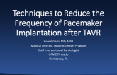 Techniques to Reduce the Frequency of Pacemaker Implantation After TAVR