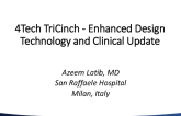 4-Tech TriCinch Enhanced Design: Technology and Clinical Updates