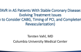 Management of Coronary Disease in AS Patients: Important Treatment Considerations (When to Consider CABG, Timing of PCI and TAVR, and Completeness of Revascularization)