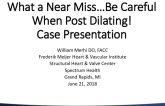 What a NEAR MISS! Aortic Sinus to RV Fistula Post-TAVR Treated With Percutaneous Closure - Be Careful When Postdilating!