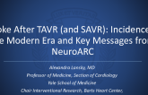 Strokes After TAVR (and SAVR): Incidence in the "Modern Era" and Key Messages From NeuroARC