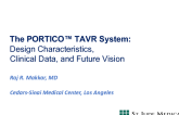 Program Update: The PORTICO TAVR System - Design Characteristics, Clinical Data, and Future Vision