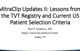 MitraClip Updates II: Lessons From the TVT Registry and Current US Patient Selection Criteria