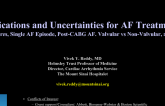 Indications and Uncertainties for Atrial Fibrillation Treatment: Risk Scores, Single AF Episode, Post-CABG AF, Valvular vs. Nonvalvular, and More