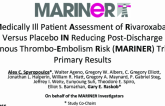 Medically Ill Pa+ent Assessment of Rivaroxaban Versus Placebo IN Reducing Post-Discharge Venous Thrombo-Embolism Risk (MARINER) Trial: Primary Results