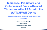 TCT-102: Incidence, Predictors and Outcomes of Device-Related Thrombus After Left Atrial Appendage Closure With The WATCHMAN Device. Insights From the EWOLUTION Real World Registry