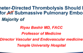 First Debate: Catheter-Directed Thrombolysis Should Be Used for All Submassive PE!