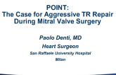 POINT: The Case for Aggressive TR Repair During Mitral Valve Surgery