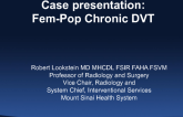 How I Treat Femoral Vein Occlusions (With Case Reviews)
