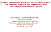 Updated RCT Data for PFO Closure in All-Comers and Subgroups With Cryptogenic Stroke: How Should the Guidelines Be Updated?