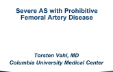 #2 Manage that… Severe AS with Prohibitive Femoral Artery Disease - Case Presentation