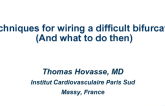 Techniques for Wiring a Difficult Bifurcation (and What To Do Then)