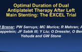 TCT-1: Optimal Duration of Dual Antiplatelet Therapy After Left Main Coronary Stenting With Everolimus-Eluting Stents: Analysis From the EXCEL Trial