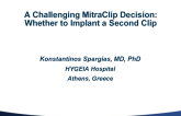 Case #6: A Challenging MitraClip Decision: Whether to Implant a Second Clip
