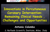 Featured Lecture: Innovation in Percutaneous Coronary Intervention: Remaining Clinical Needs, Challenges and Opportunities
