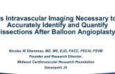 Is Intravascular Imaging Necessary to Accurately Identify and Quantify Dissections After Balloon Angioplasty?