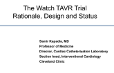 The Watch TAVR Trial: Rationale, Design and Status