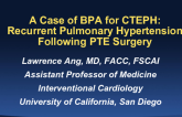 Case 7: A Case of Balloon Pulmonary Angioplasty for CTEPH: Residual Pulmonary Hypertension Following PTE surgery