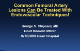 Debate: Common Femoral Artery Lesions Can Be Treated with Endovascular Techniques!