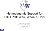 Hemodynamic Support for CTO PCI: Who, When, and How