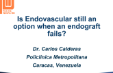 Case 4 From Venezuela: Is Endovascular Treatment Still an Option When EVAR Fails?