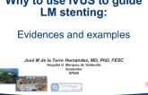 Why to Use IVUS to Guide LM Stenting: Evidence and Case Examples