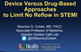 Device Versus Drug-Based Approaches to Limit No Reflow In STEMI