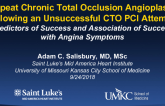 TCT-28: Repeat Chronic Total Occlusion Angioplasty Following an Unsuccessful CTO PCI Attempt:  Predictors of Success and Association of Success with Angina Symptoms 