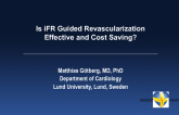 Is iFR Guided Revascularization Effective and Cost Saving?