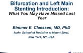 Bifurcation and Left Main Stenting Introduction: What You May Have Missed in the Last Year