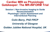 Cardiac MRI as Physiologic Gatekeeper: The MR-INFORM Trial
