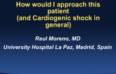 Spain Discusses: How Would I Approach This Patient (and Cardiogenic Shock in General)?