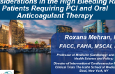 Consensus: Considerations In The High Bleeding Risk Patient Requiring PCI And Oral Anticoagulant Therapy